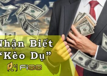 cách nhận biết kèo dụ
